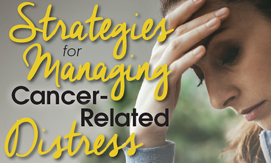 Strategies for Managing Cancer-Related Distress